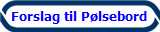 Forslag til Plsebord